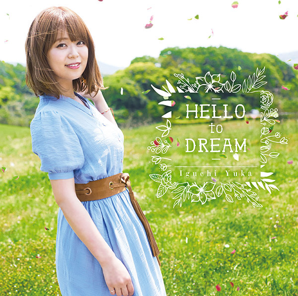 井口裕香 / 13thシングル「HELLO to DREAM」（OPテーマ収録）通常盤