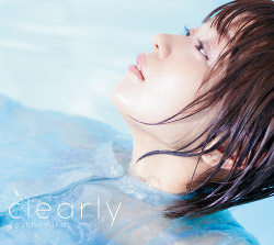 井口裕香 3rd Album「clearly」（OPテーマ収録）初回生産限定盤