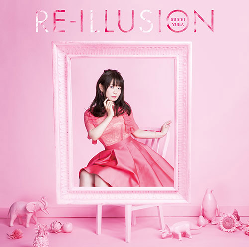 井口裕香 /「RE-ILLUSION」（OPテーマ収録）DVD付き アーティスト盤