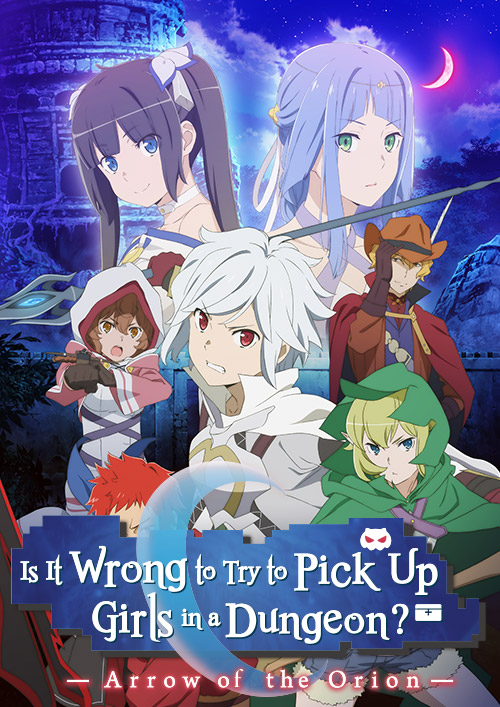 Is It Wrong to Try to Pick Up Girls in a Dungeon？: Arrow of the Orion